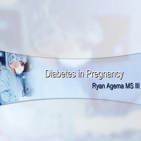 Diabetes in pregnancy