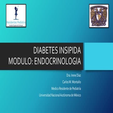 Diabetes insípida por Carlos M. Montaño, Residente HAP