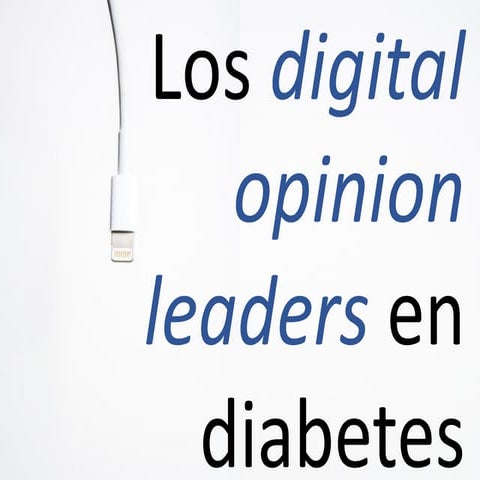 Los Digital Opinion Leader en diabetes. El papel del influencer