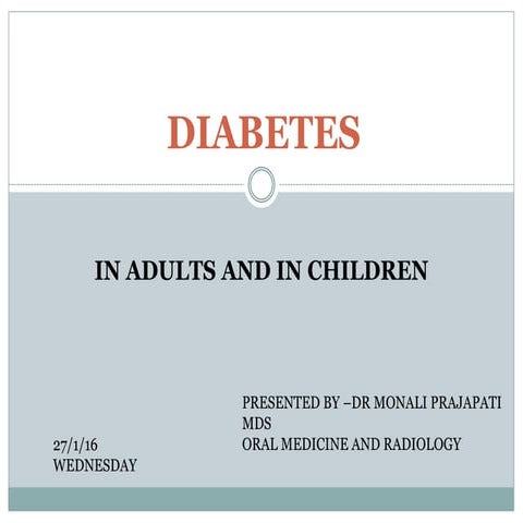 Diabetes and its oral complication