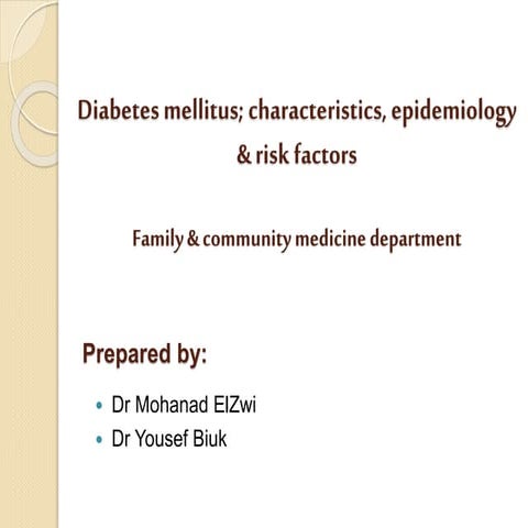 Diabetes mellitus; characteristics, epidemiology & risk factors