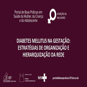Diabetes Mellitus na Gestação: estratégias de organização e hierarquização da...