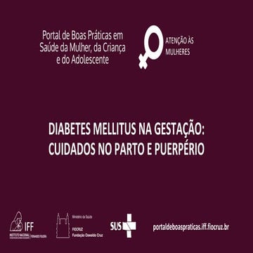 Diabetes Mellitus na Gestação: Cuidados no Parto e Puerpério