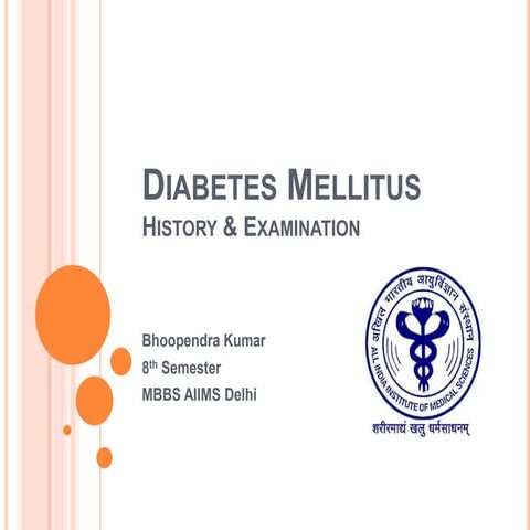 Diabetes Mellitus : History and Clinical Examination 