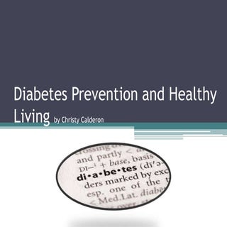 Diabetes prevention and healthy living