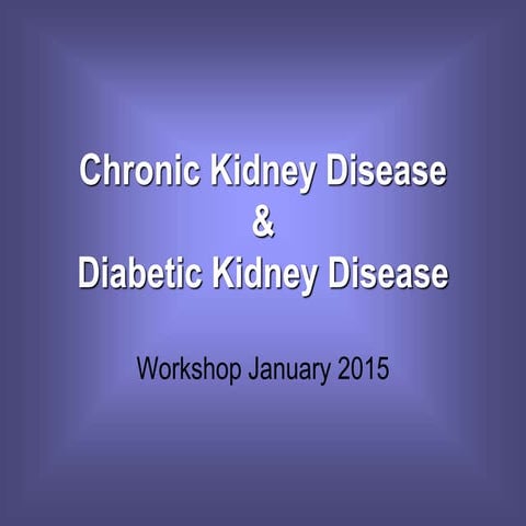 Chronic Kidney Disease & Diabetic Kidney Diseases | PPT