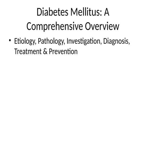 Type 2 Diabetes Mellitus: Overview, Management, and Prevention | PPTX