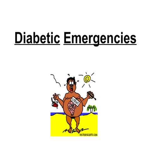 Diabetic emergencies
