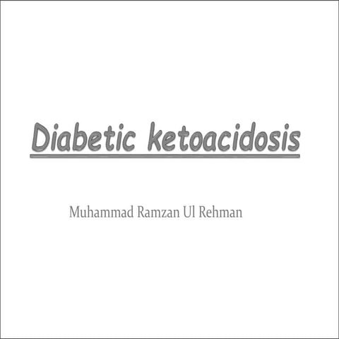 Diabetic ketoacidosis
