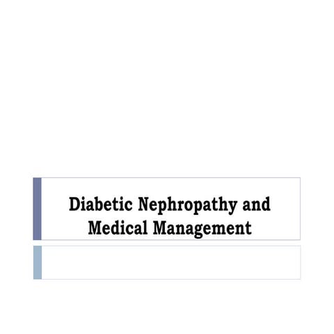 Diabetic nephropathy   medical management