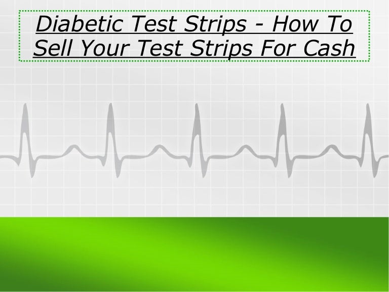 Diabetic test strips how to sell your test strips for cash