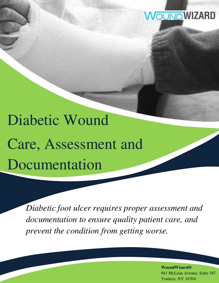 Diabetic wound care, assessment and documentation