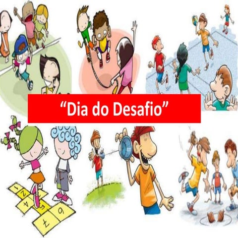 Dia Do Desafio Ppsx