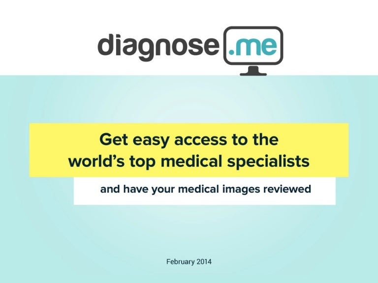 Diagnose.me medical 2nd Opinions from top specialist!