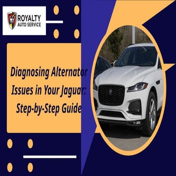 Diagnosing Alternator Issues in Your Jaguar Step-by-Step Guide