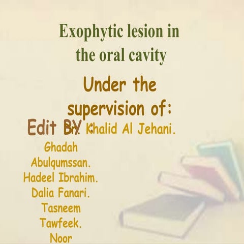 Exophytic lesion in  the oral cavity