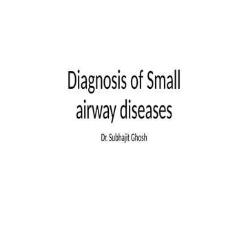 Diagnosis & monitoring-of-small-airway-diseases.pptx