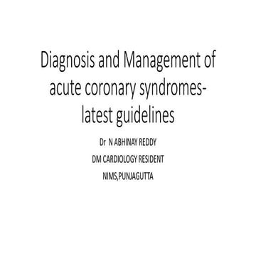 Diagnosis and Management of acute coronary syndromes-latest guidelines ...