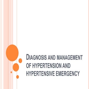Diagnosis and management of hypertension and hypertensive emergency