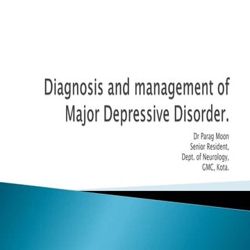 Diagnosis and management of major depressive disorder