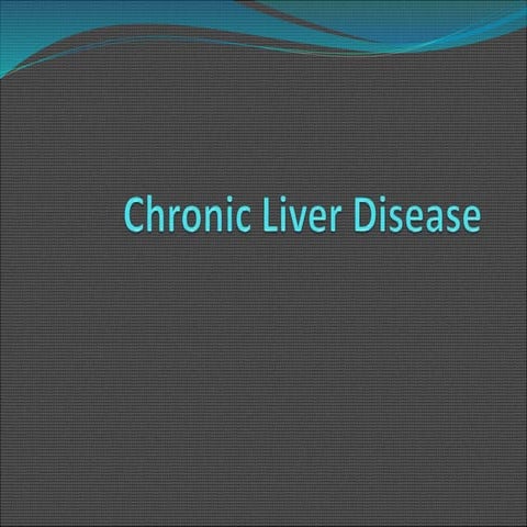 Diagnosis & Management of Chronic Liver Disease.ppt