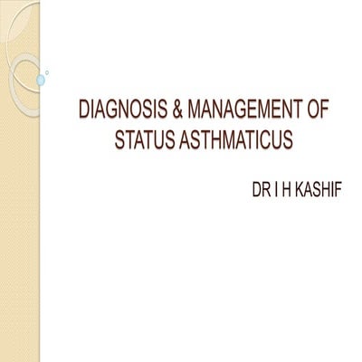 Diagnosis &amp; management of status asthmaticus