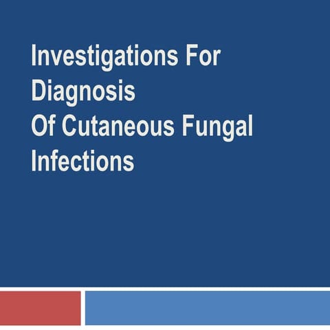 Diagnosis of cutaneous fungal infections