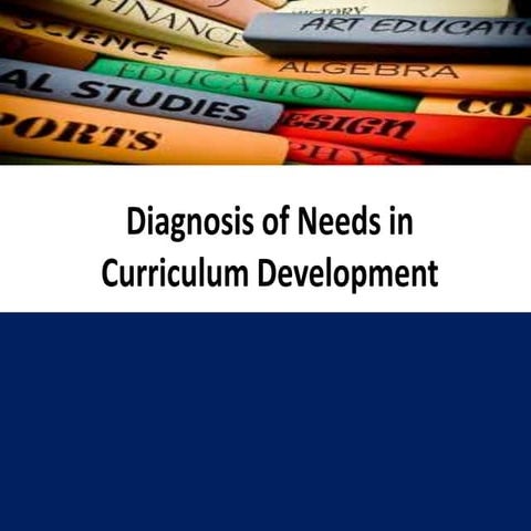 Diagnosis of needs in curriculum development