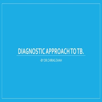 DIAGNOSTIC APPROACH TO TUBERCULOSIS.pptx