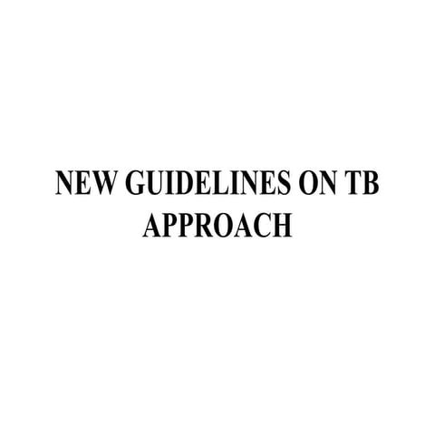 new guideline DIAGNOSTIC APPROACH TO TB presentation | PPTX