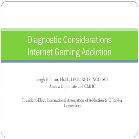 Diagnostic considerations internet gaming use disorder