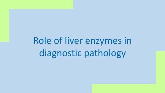 LIVER ENZYMES AST, ALT & ALP | PPT