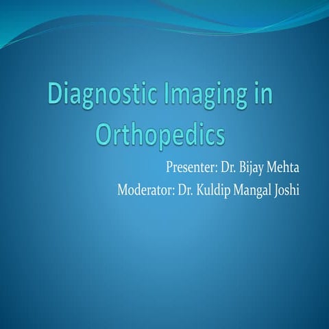 Diagnostic imaging in orthopaedics