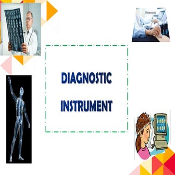 DIAGNOSTIC INSTRUMENTS PPT PRESENTATION IN DETAIL