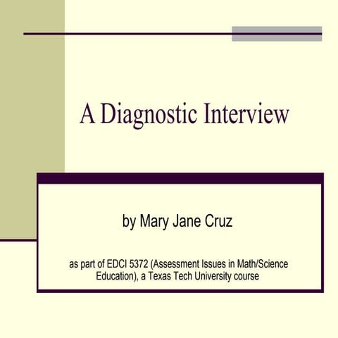Diagnostic Interview Power Point (Cruz)