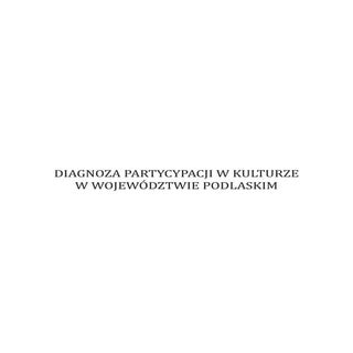 Diagnoza partycypacji w kulturze w ...