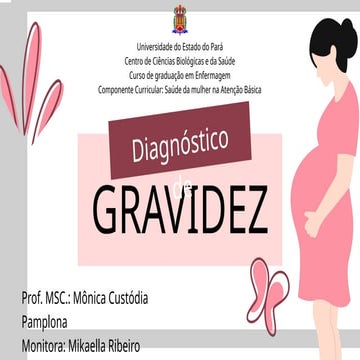 SLIDE DE DIAGNOSTICO DE GRAVIDEZ SAUDE E ENFERMAGEM | PPTX