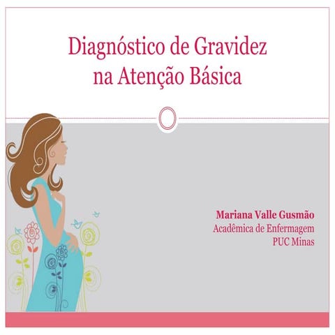 Diagnóstico de Gravidez na Atenção Básica | PPTX
