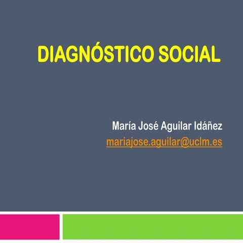 Diagnóstico social by María-José Aguilar-Idáñez