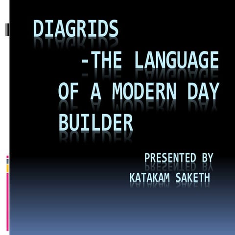 Diagrids the language of the modern day builder