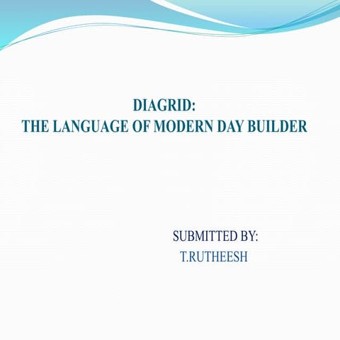 Diagrid, the language of modern day builder