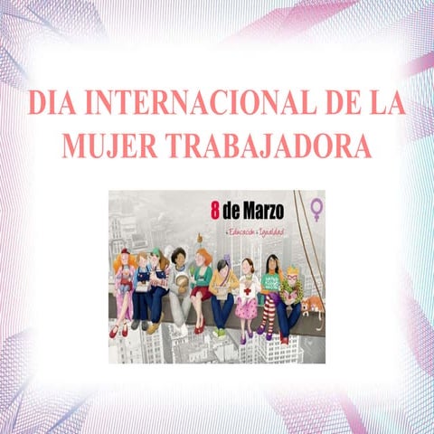 Dia internacional de la mujer trabajadora