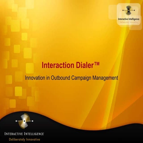 Dialer 3 0 innovation in outbound campaign management