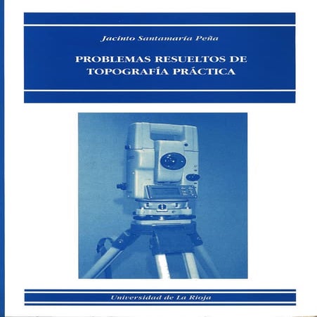 Dialnet-ProblemasResueltosDeTopografiaPractica-267964.pdf