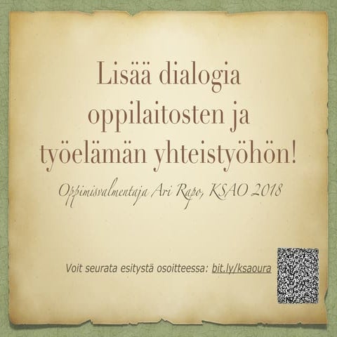 Lisää dialogia oppilaitosten ja työelämän yhteistyöhön