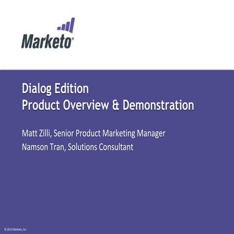 Marketo's Dialog Edition Product Demo (11/13/13)