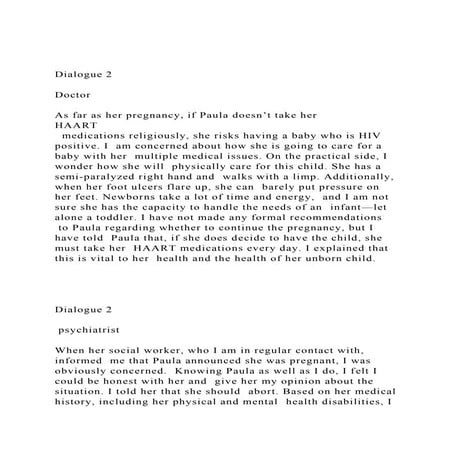 Dialogue 2DoctorAs far as her pregnancy, if Paula doesn’.docx