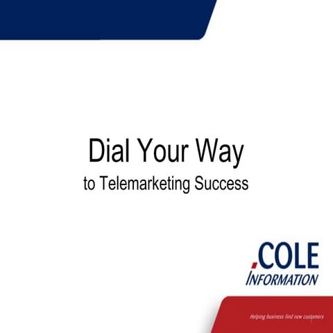 Dial your way to Telemarketing Success