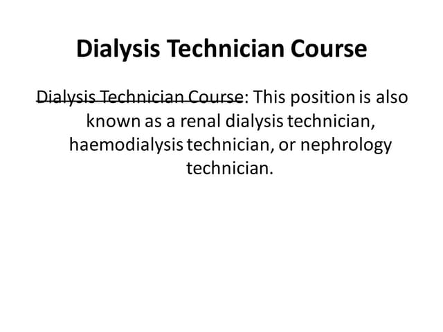 Dialysis technician course in agra PPT Dialysis technician course in agra PPT