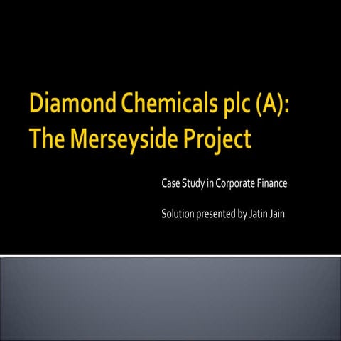Diamond Chemicals plc (A): The Merseyside Project
